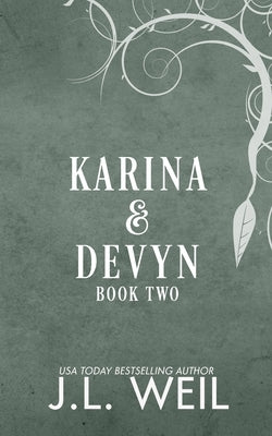 Karina & Devyn: Time Shift, Void Shift, Spirit Shift by Weil, J. L.