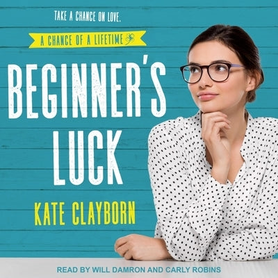 Beginner's Luck Lib/E by Damron, Will
