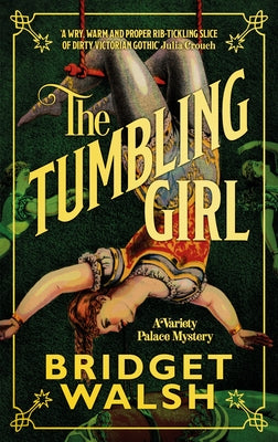 The Tumbling Girl by Walsh, Bridget