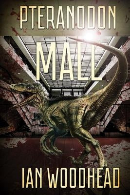 Pteranodon Mall by Woodhead, Ian
