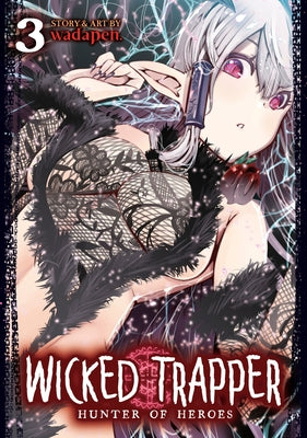 Wicked Trapper: Hunter of Heroes Vol. 3 by Wadapen