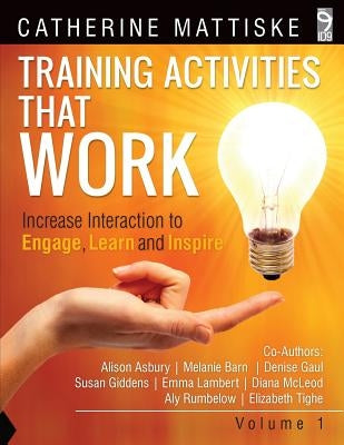 Training Activities That Work Volume 1 by Mattiske, Catherine