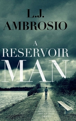 A Reservoir Man by Ambrosio, Lj