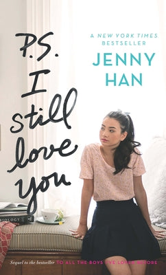 P. S. I Still Love You by Han, Jenny
