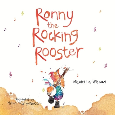 Ronny the Rocking Rooster by Wiseowl, Nicoletta