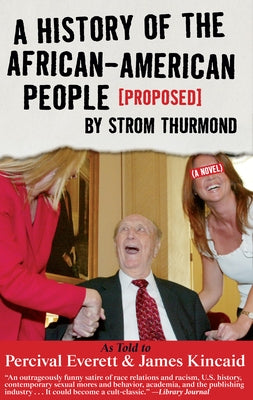 A History of the African-American People (Proposed) by Strom Thurmond by Everett, Percival