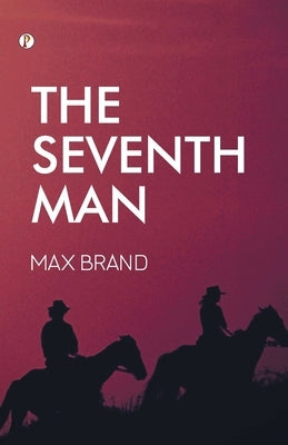 The Seventh Man by Schiller, Frederick