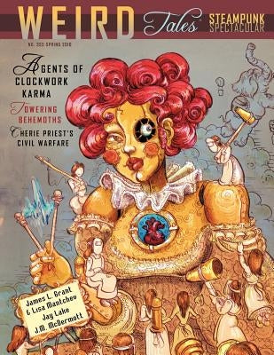 Weird Tales #355: The Steampunk Spectacular Issue by Lake, Jay