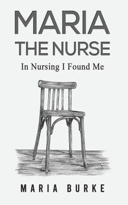 Maria the Nurse by Burke, Maria