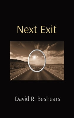 Next Exit by Beshears, David R.