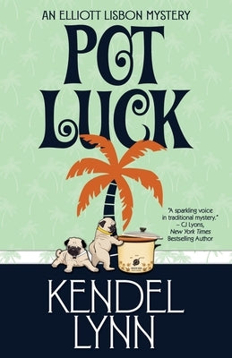 Pot Luck by Lynn, Kendel