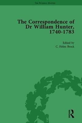 The Correspondence of Dr William Hunter Vol 2 by Brock, Helen