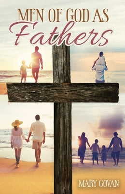 Men of God as Fathers by Govan, Mary