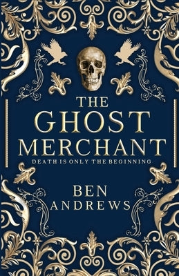 The Ghost Merchant by Andrews, Ben