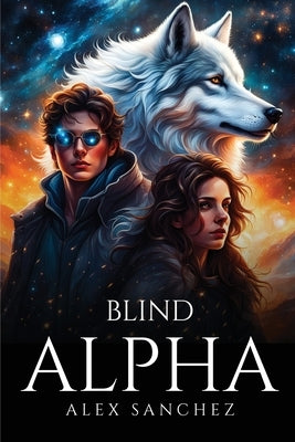Blind Alpha by Sanchez, Alex