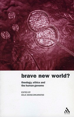 Brave New World? by Deane-Drummond, Celia