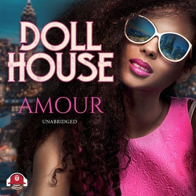 Doll House by Amour