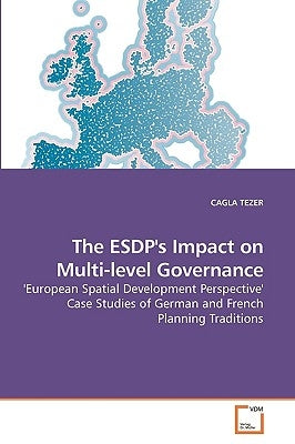 The ESDP's Impact on Multi-level Governance by Tezer, Cagla