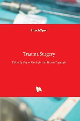 Trauma Surgery by Karcioglu, Ozgur