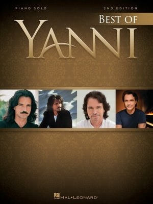 Best of Yanni - 2nd Edition Piano Solo Songbook by Yanni