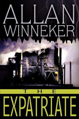 The Expatriate by Winneker, Allan S.