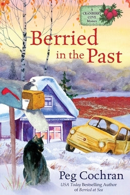 Berried in the Past by Cochran, Peg