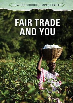 Fair Trade and You by Faulkner, Nicholas