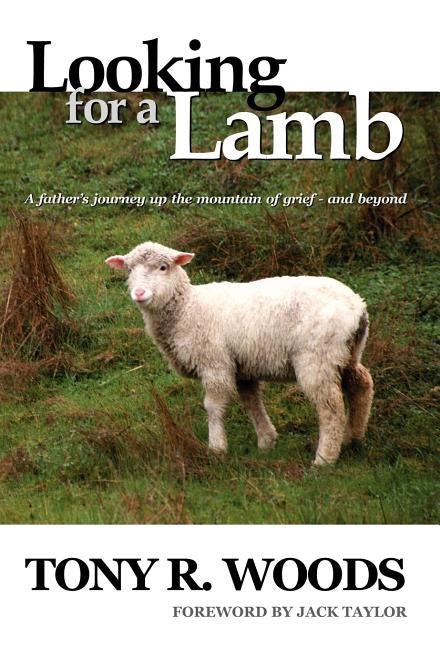 Looking for a Lamb by Woods, Tony R.