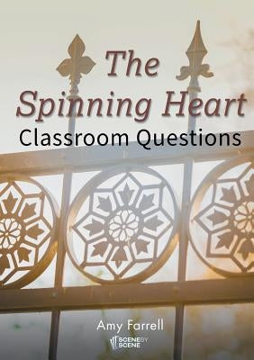 The Spinning Heart Classroom Questions by Farrell, Amy