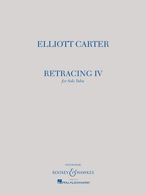 Retracing IV: For Solo Tuba by Carter, Elliott