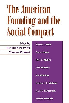 The American Founding and the Social Compact by Pestritto, Ronald J.