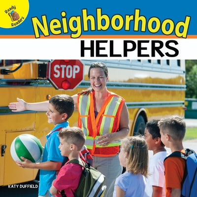 Neighborhood Helpers by Duffield, Katy