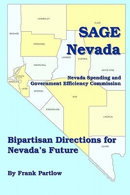 SAGE Nevada: Bipartisan Directions for Nevada's Future by Partlow, Frank