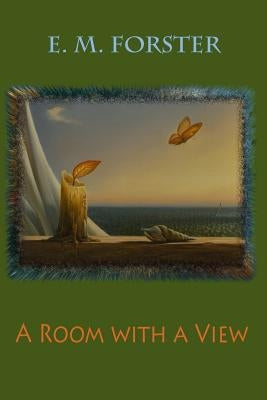 A Room with a View by E. M. Forster