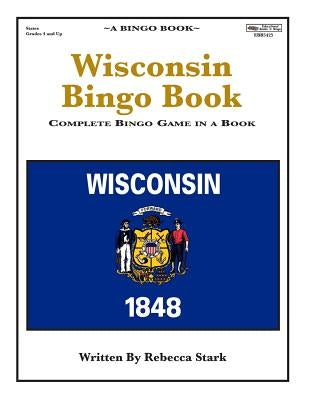 Wisconsin Bingo Book: Complete Bingo Game In A Book by Stark, Rebecca