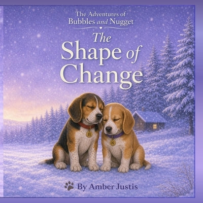The Shape of Change by Justis, Amber