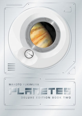 Planetes Deluxe Edition Book 2 by Yukimura, Makoto