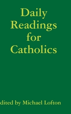 Daily Readings for Catholics by Lofton, Michael