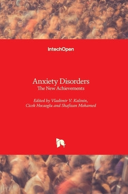 Anxiety Disorders: The New Achievements by Kalinin, Vladimir V.