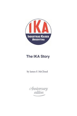 The IKA Story by McCloud, James F.