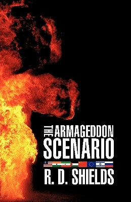 The Armageddon Scenario by Shields, R. D.