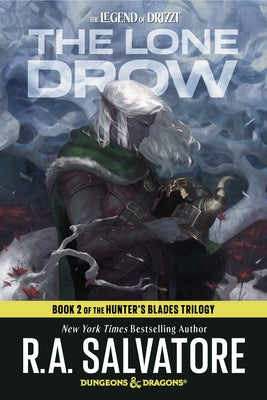 The Lone Drow: Dungeons & Dragons: Book 2 of Hunter's Blades Trilogy by Salvatore, R. A.