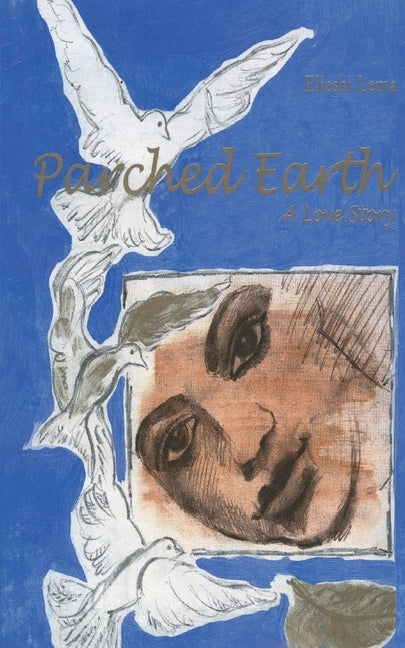 Parched Earth by Lema, Elieshi