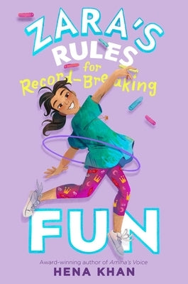 Zara's Rules for Record-Breaking Fun by Khan, Hena