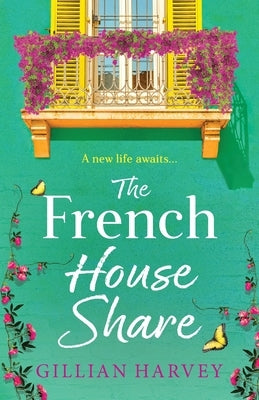 The French House Share by Harvey, Gillian