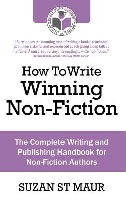 Write Winning Non-Fiction by St Maur, Suzan