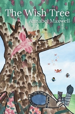 The Wish Tree by Maxwell, Annabel