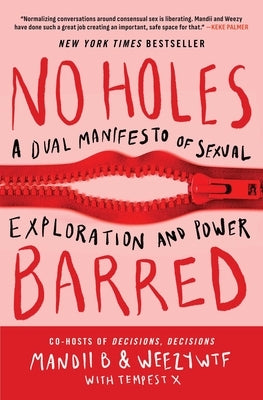 No Holes Barred: A Dual Manifesto of Sexual Exploration and Power by Mandii B.