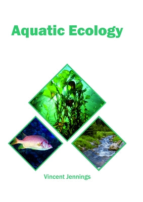Aquatic Ecology by Jennings, Vincent