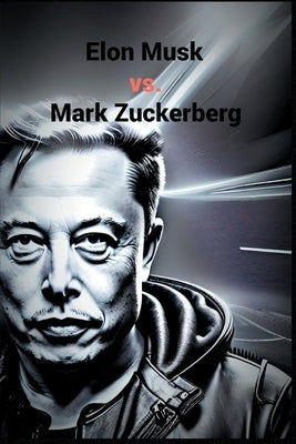 Elon Musk vs. Mark Zuckerberg by Haze, Marshal